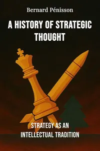A History of Strategic Thought