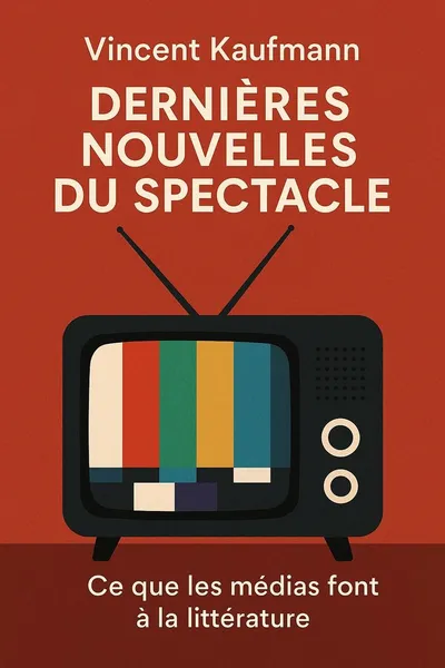 Couverture de 'Dernieres nouvelles du spectacle'