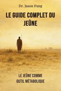 Le Guide complet du jeûne