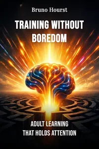 Training Without Boredom