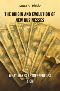 The Origin and Evolution of New Businesses