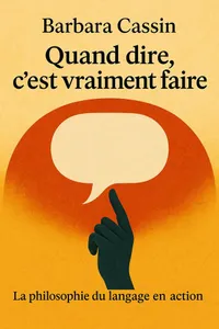 Couverture de 'Quand dire cest vraiment faire'