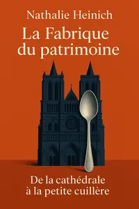 Couverture de 'La fabrique du patrimoine'