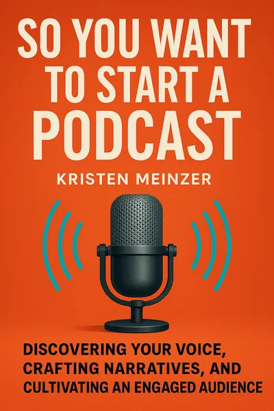 Cover of 'So you want to start a podcast'