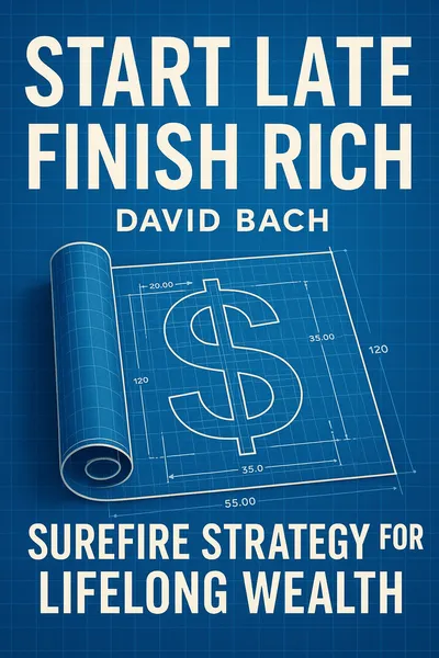 Cover of 'Start late finish rich'