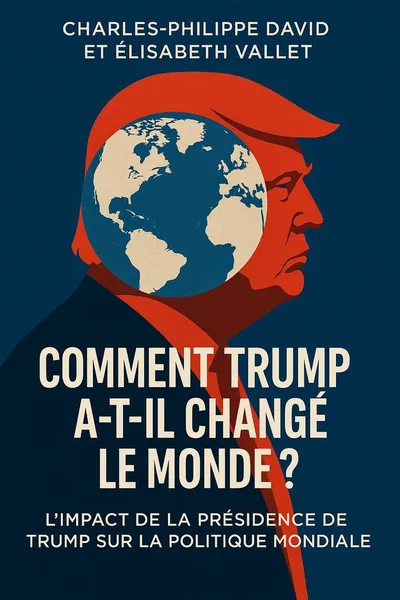 Couverture de 'Comment trump a t il change le monde'