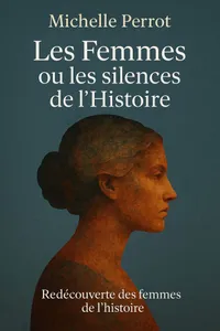 Couverture de 'Les femmes ou les silences de lhistoire'