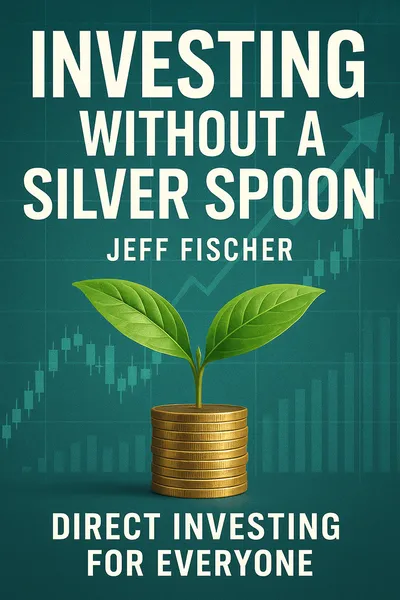 Cover of 'Investing without a silver spoon'