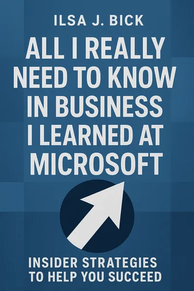 Cover of 'All i really need to know in business i learned at microsoft'