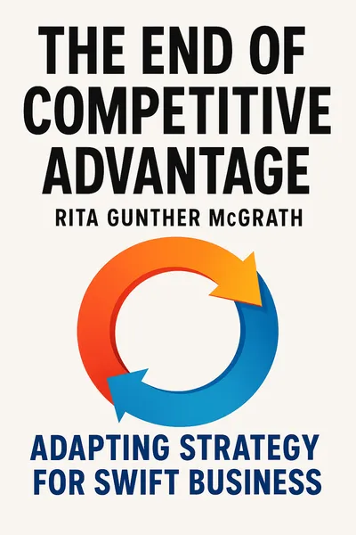 Cover of 'The end of competitive advantage'